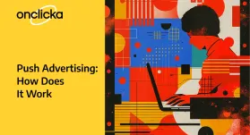 Push Advertising - How Does it Work