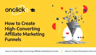 How to Create High-Converting Affiliate Marketing Funnels