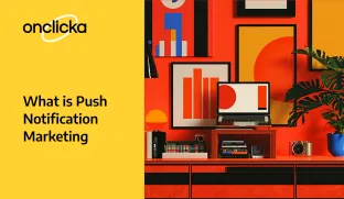 What is Push Notification Marketing