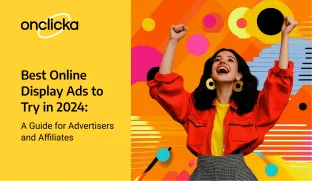 Best Online Display Ads to Try in 2024: A Guide for Advertisers and Affiliates