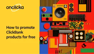 How to Promote ClickBank Products for Free